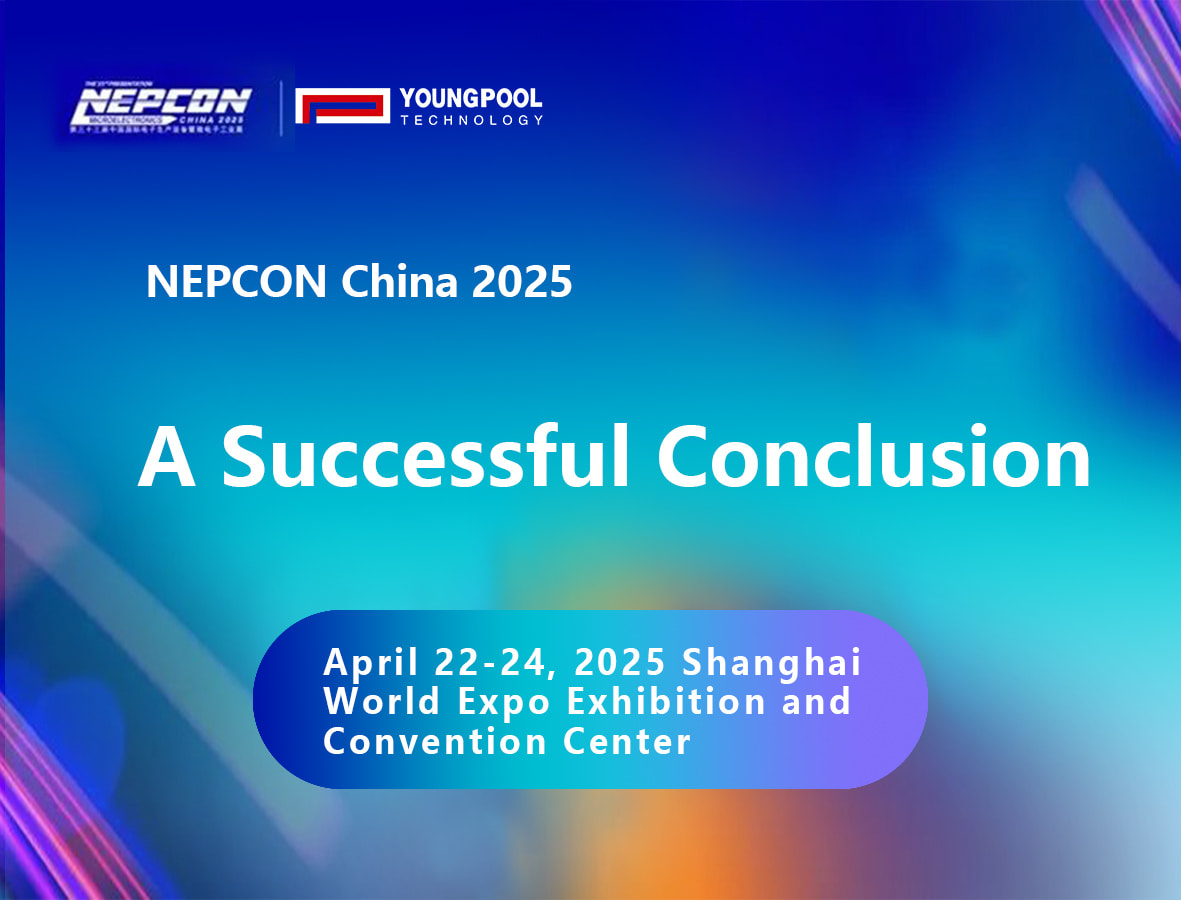 Youngpool Technology presencia la exposición NEPCON de Shanghái