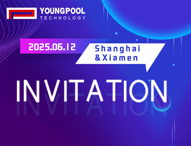 Seminarios duales en Shanghái y Xiamen | ¡Youngpool Tech te invita a unirte!