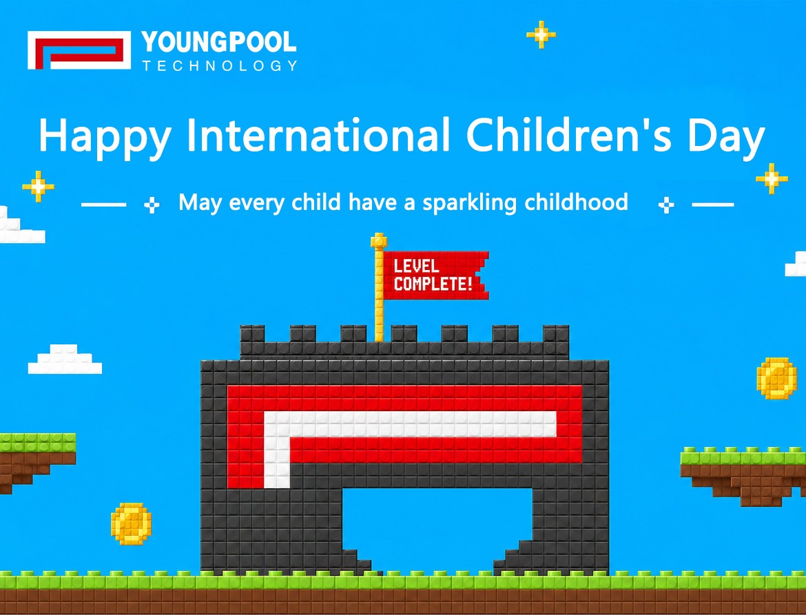 Youngpool Technology | May Your Childlike Spirit Endure and Your Passion Never Fade
